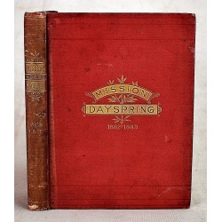 The Mission Dayspring (1882-1883) (Vols. I & II) (American Missionaries in China)